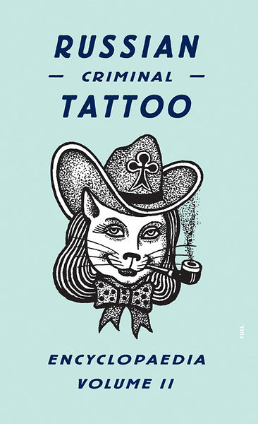 Russian Criminal Tattoos Encyclopedia Vol. 2