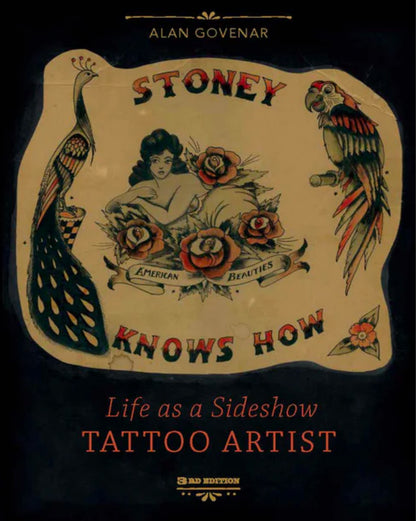 Stoney Knows How: Life as a Sideshow Tattoo Artist